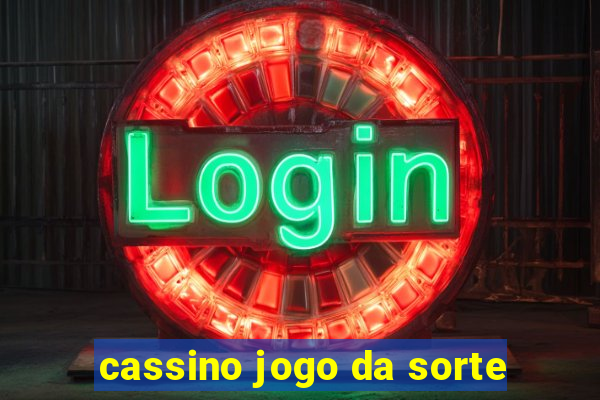 cassino jogo da sorte