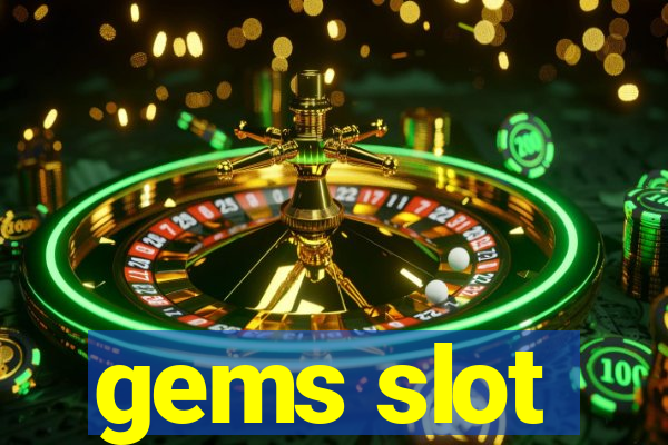 gems slot