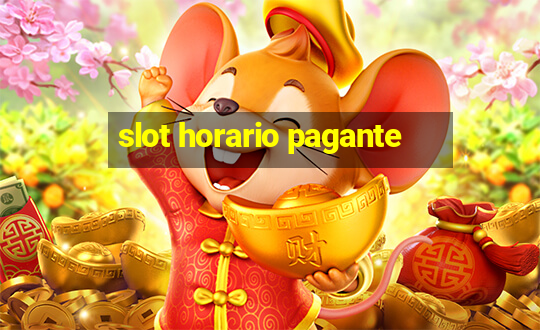 slot horario pagante