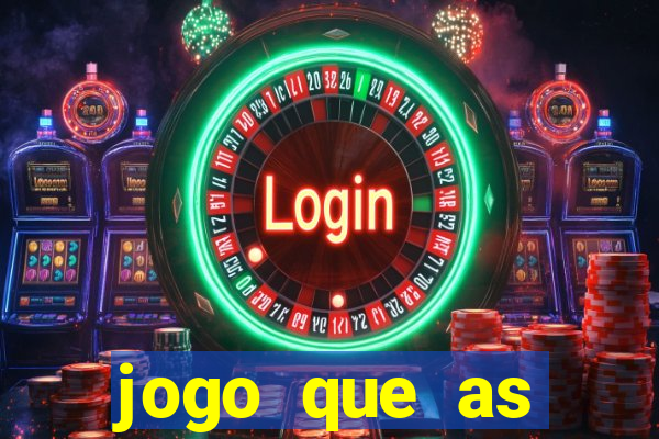 jogo que as pessoas est?o ganhando dinheiro