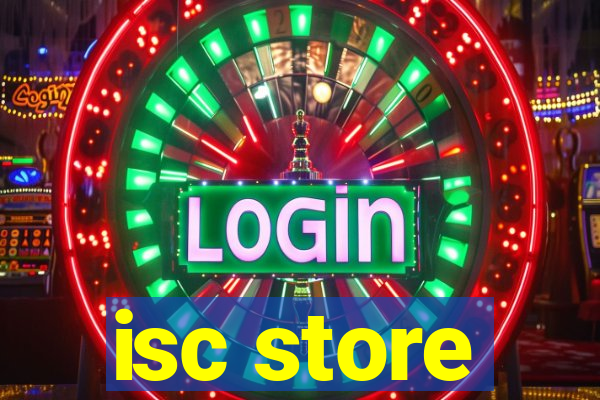 isc store