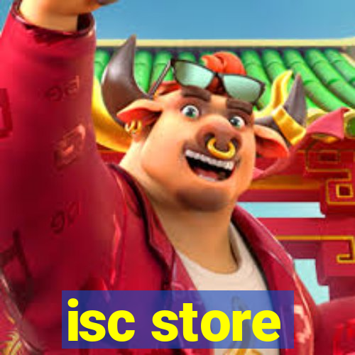 isc store