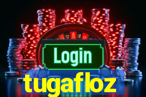 tugafloz