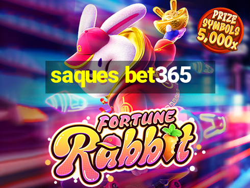 saques bet365