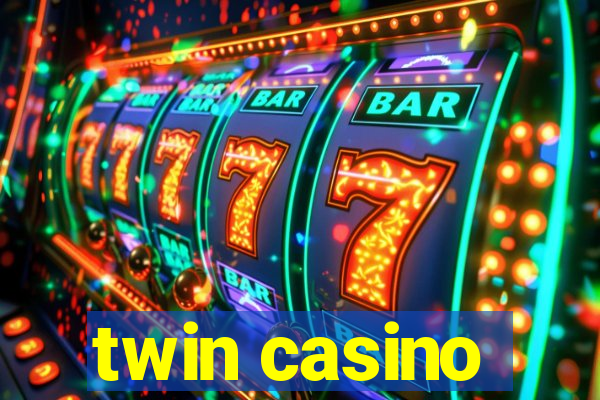 twin casino