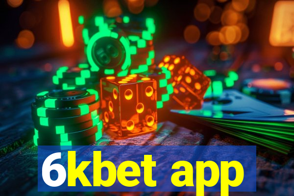 6kbet app