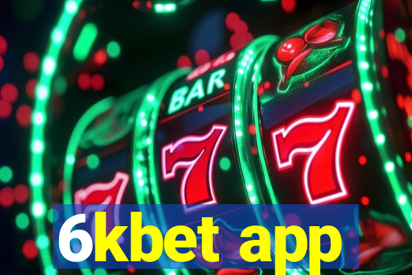 6kbet app