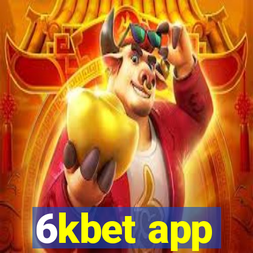 6kbet app