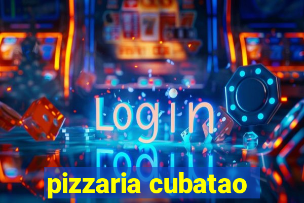 pizzaria cubatao