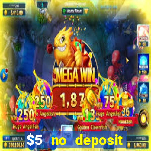 $5 no deposit mobile casino