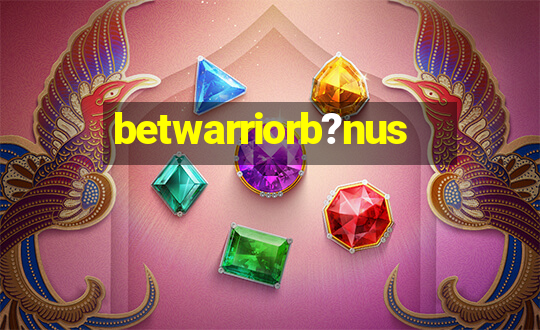 betwarriorb?nus