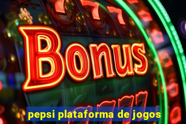 pepsi plataforma de jogos