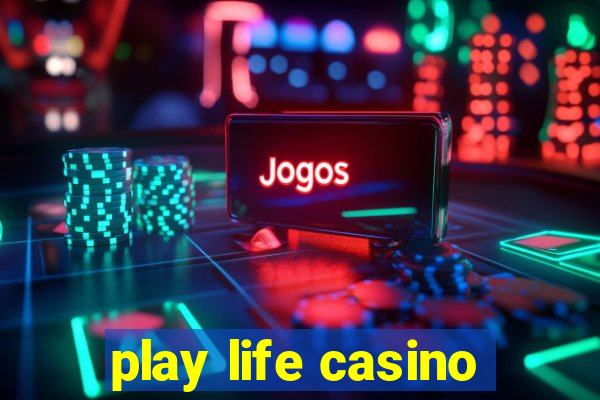 play life casino