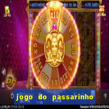 jogo do passarinho para ganhar dinheiro