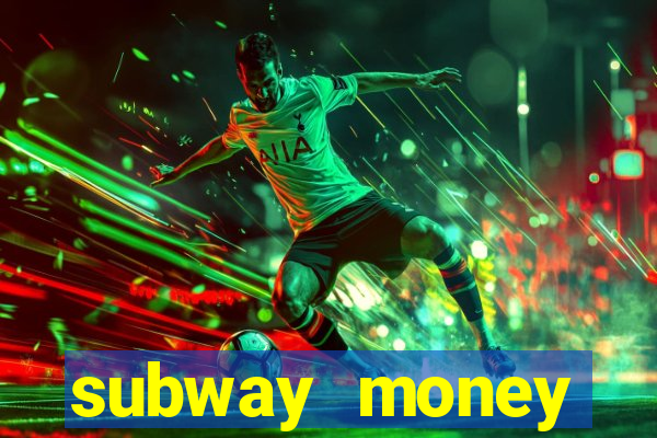 subway money deposito 1 real