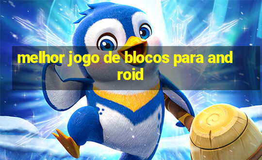 melhor jogo de blocos para android