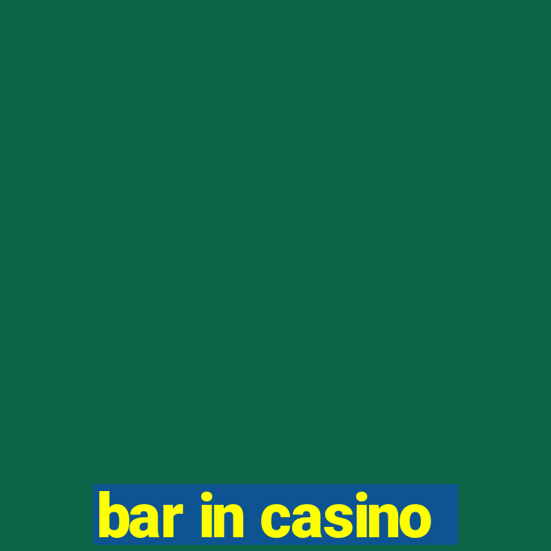 bar in casino