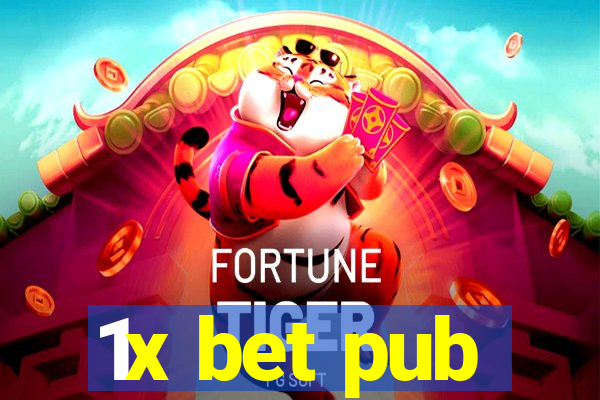 1x bet pub