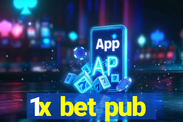 1x bet pub