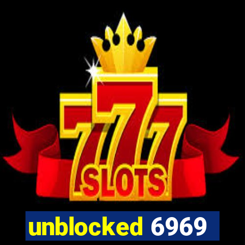 unblocked 6969