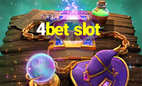 4bet slot