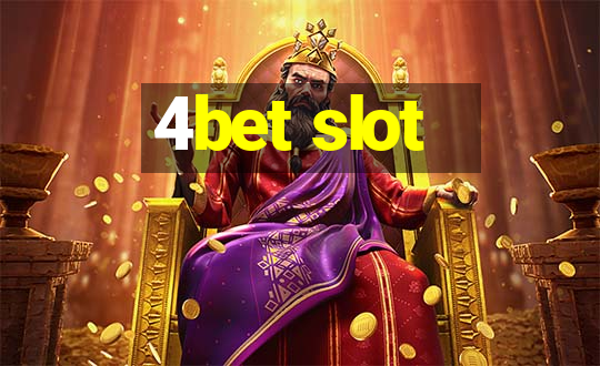 4bet slot