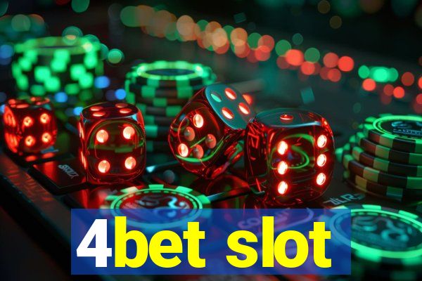 4bet slot