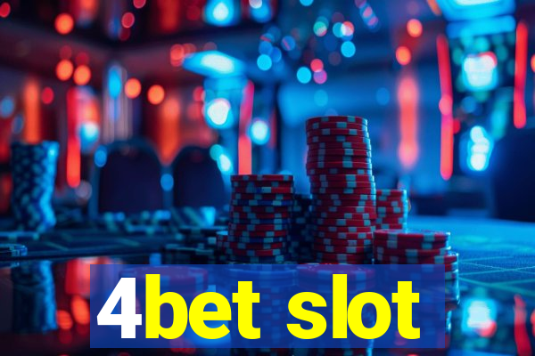 4bet slot