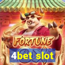 4bet slot