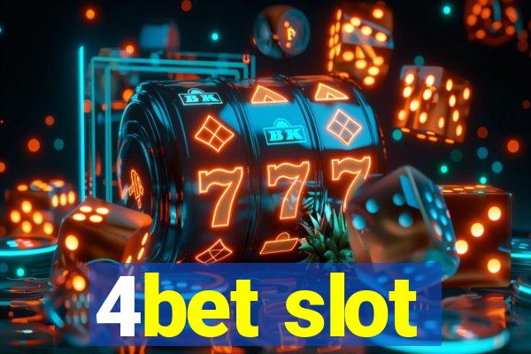 4bet slot