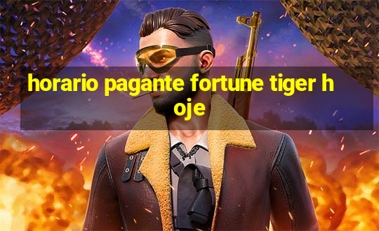 horario pagante fortune tiger hoje