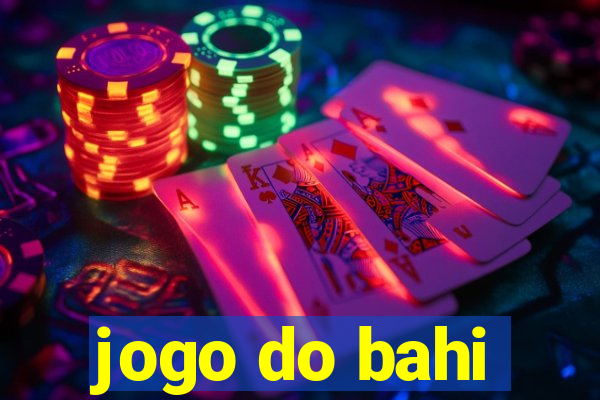 jogo do bahi