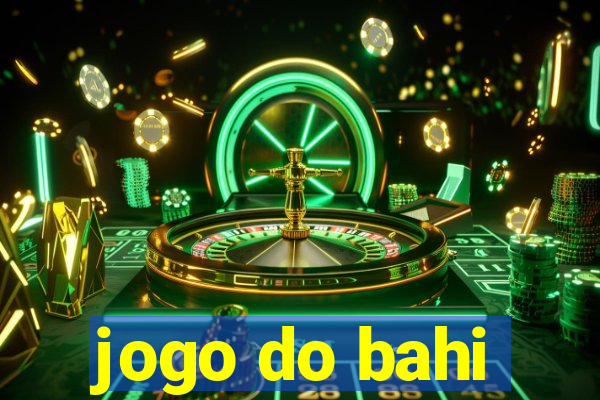 jogo do bahi