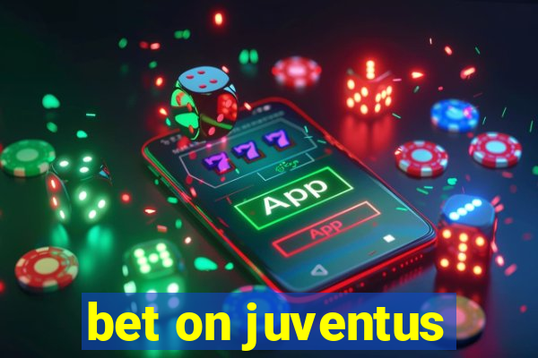 bet on juventus