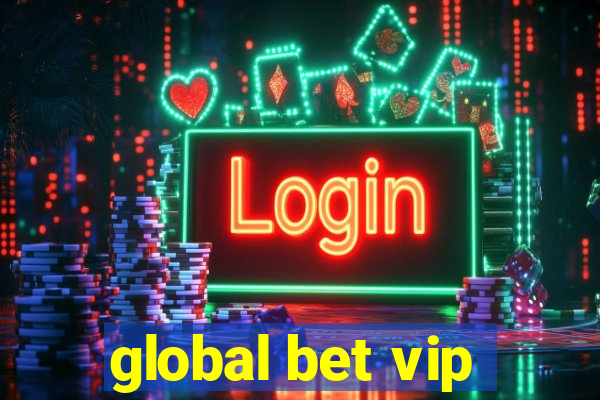 global bet vip