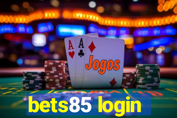 bets85 login