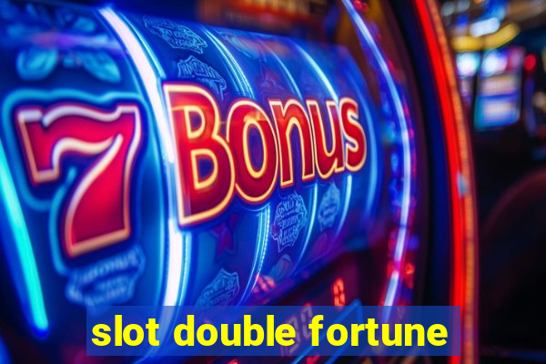 slot double fortune