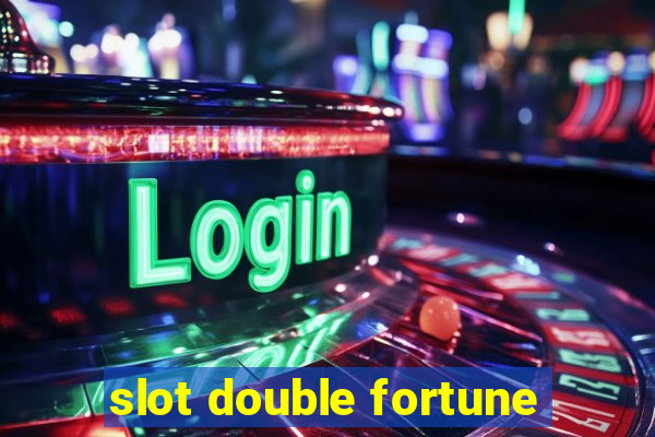 slot double fortune