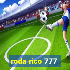 roda rico 777