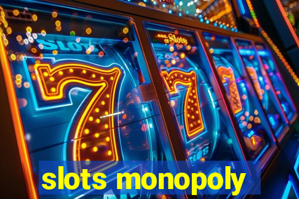 slots monopoly