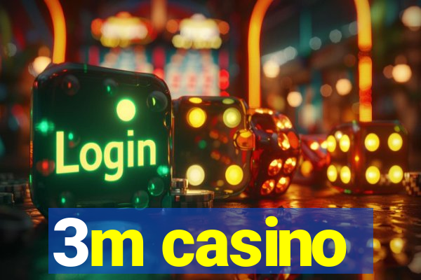 3m casino