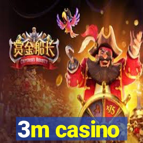 3m casino