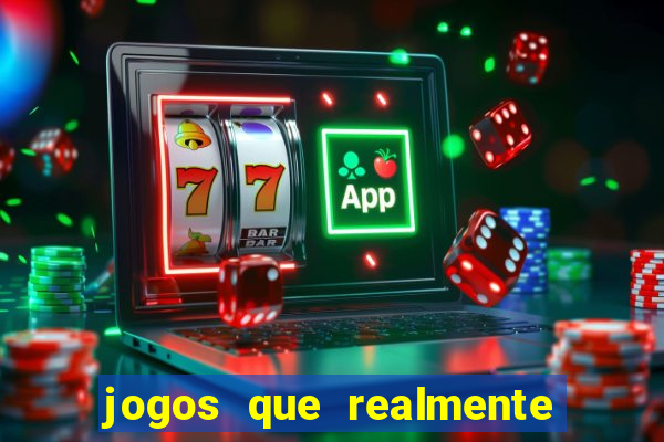 jogos que realmente est?o pagando