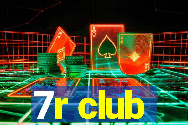 7r club