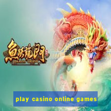 play casino online games