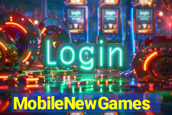 MobileNewGames