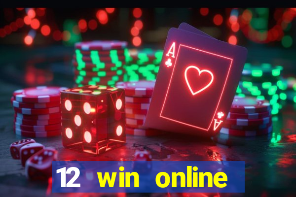 12 win online casino malaysia