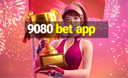 9080 bet app