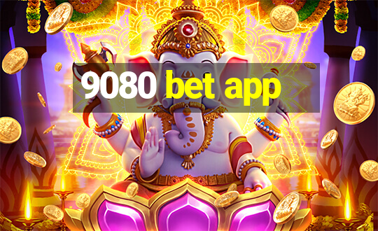 9080 bet app