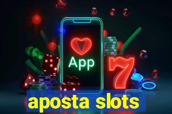 aposta slots